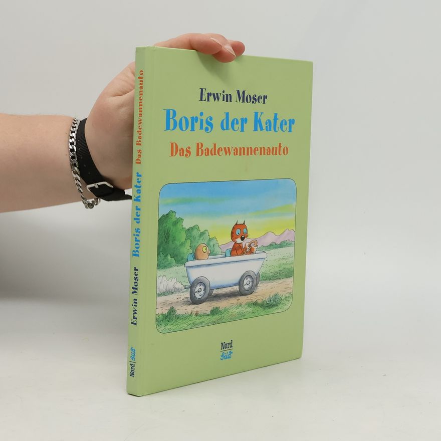 Erwin Moser Boris der Kater. Das Badewannenauto