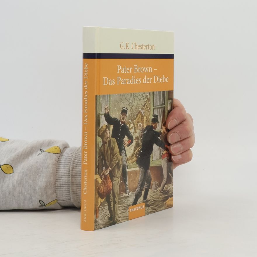 G. K. Chesterton Pater Brown - Das Paradies der Diebe