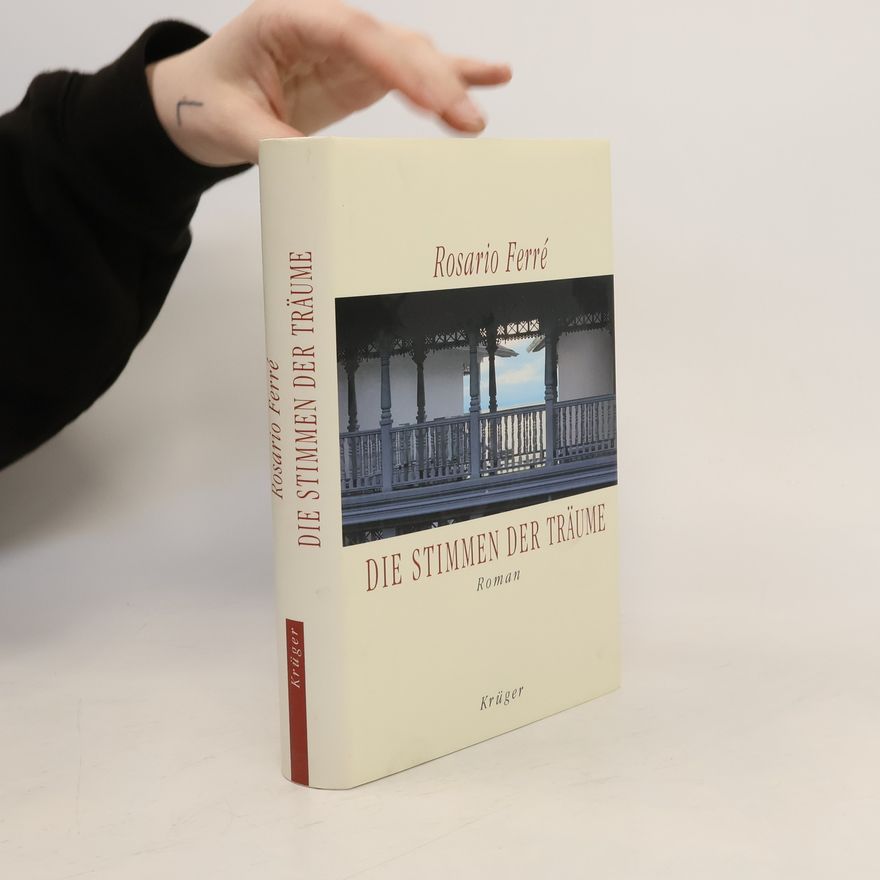 Rosario Ferré Die Stimmen der Träume