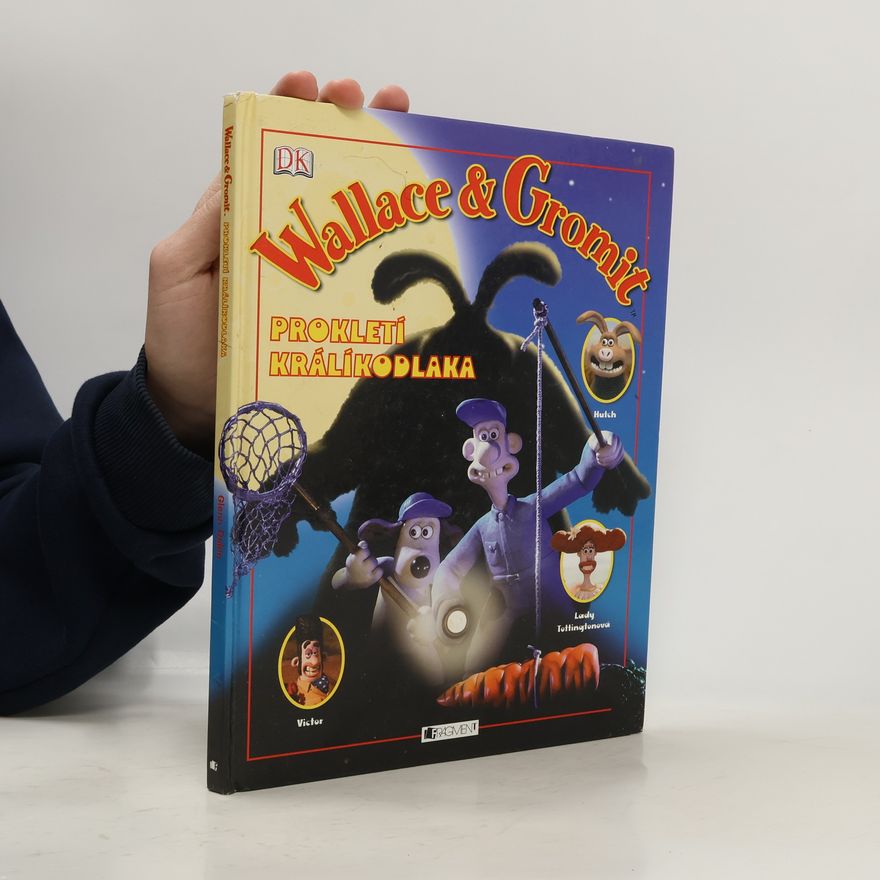 Kolektiv autorů Wallace & Gromit: Prokletí králíkodlaka