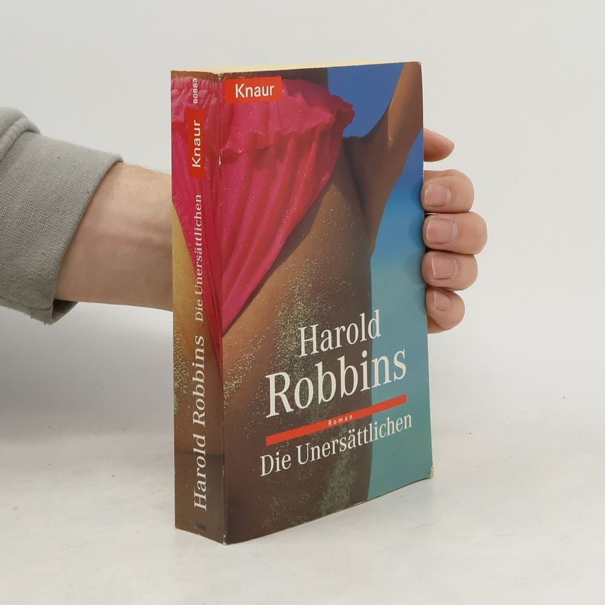 Harold Robbins Die Unersättlichen