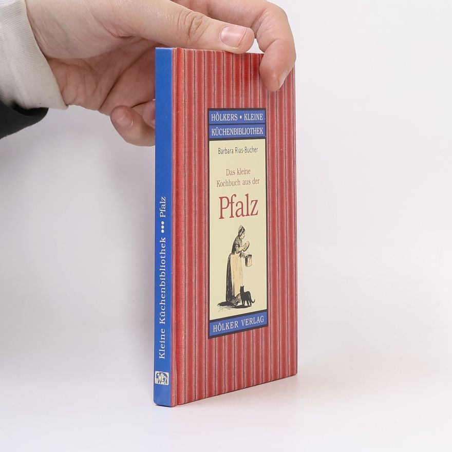 Barbara Rias-Bucher Das kleine Kochbuch aus der Pfalz