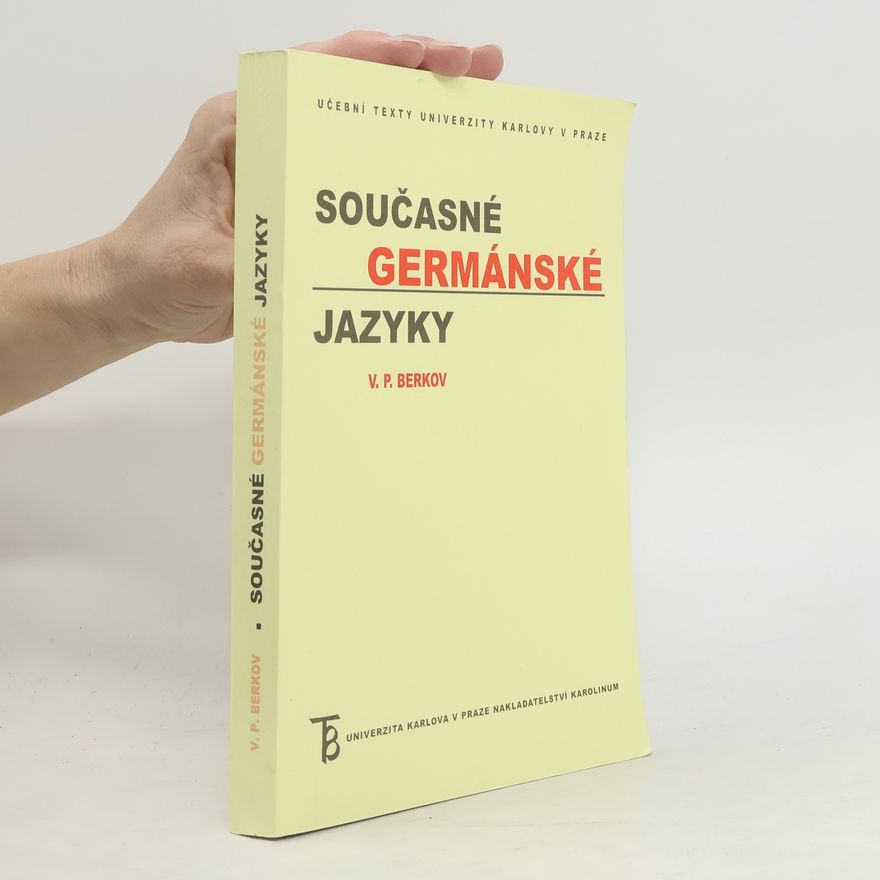 Valerij Pavlovič Berkov Současné germánské jazyky