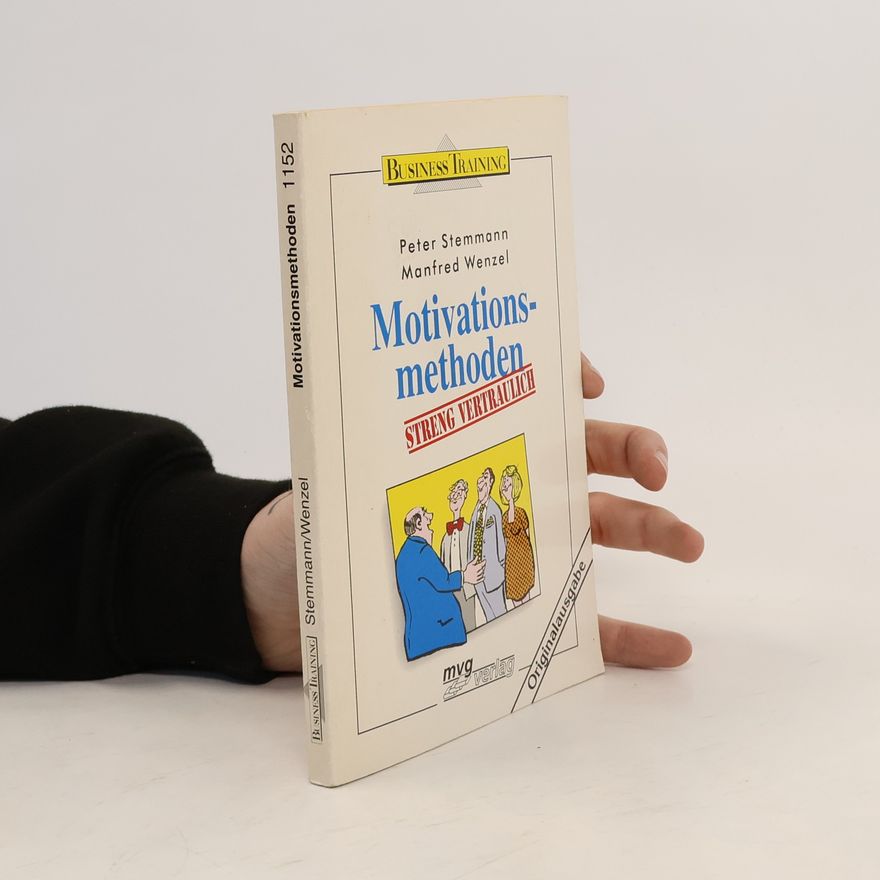 Peter Stemmann Motivationsmethoden streng vertraulich