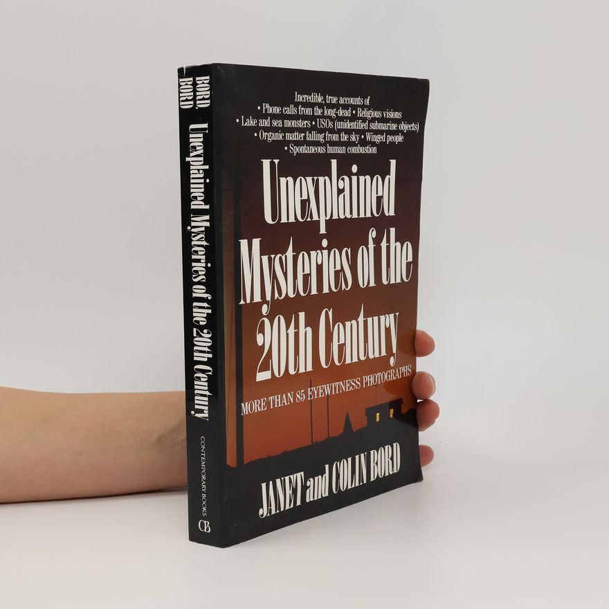 Colin Bord Unexplained Mysteries of the 20th Century