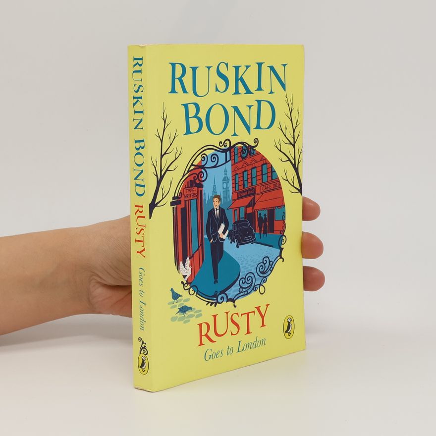Ruskin Bond Rusty Goes to London