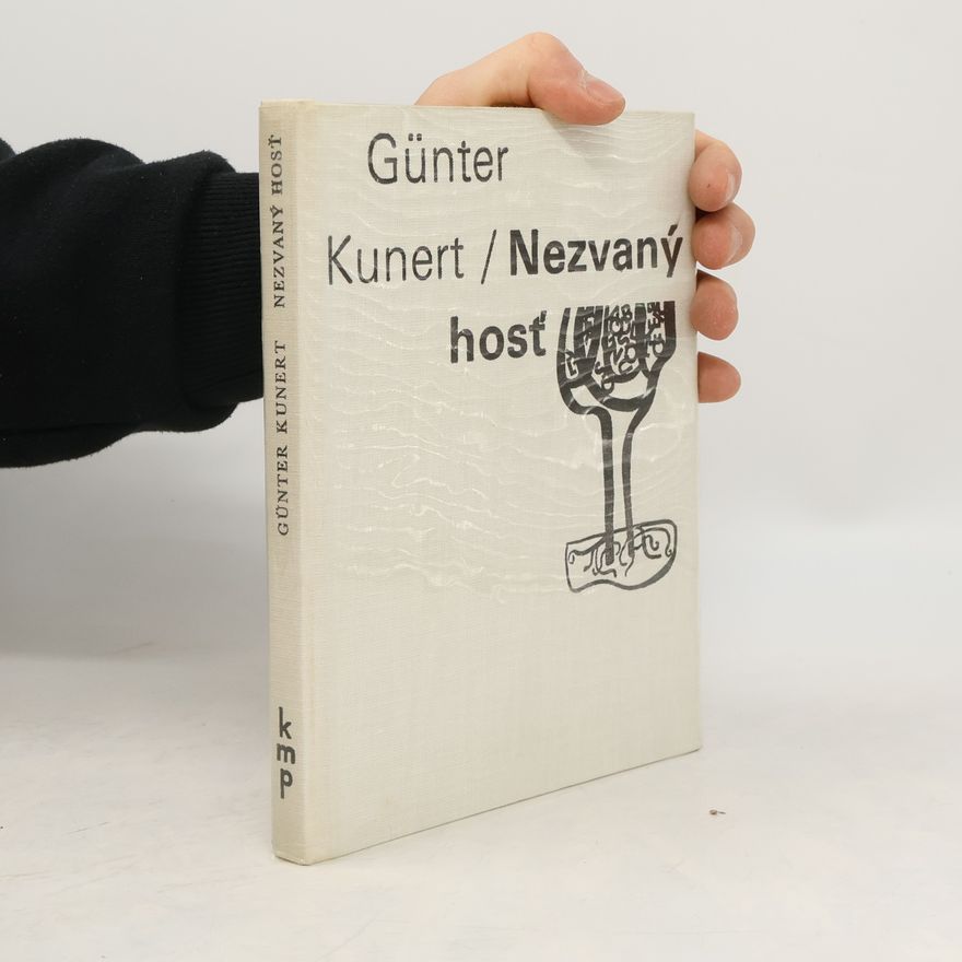 Günter Kunert Nezvaný hosť