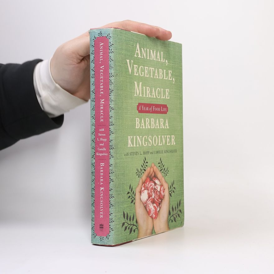 Barbara Kingsolver Animal, Vegetable, Miracle