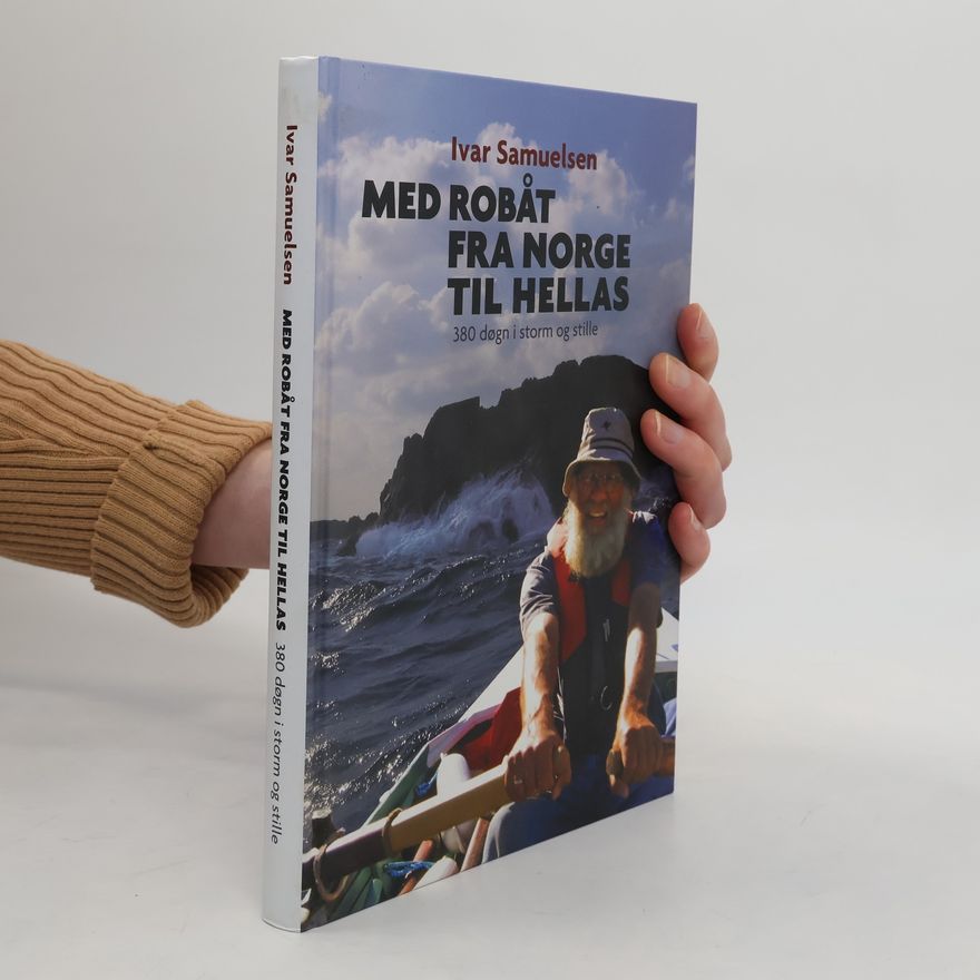 Ivar Samuelsen Med robåt fra Norge til Hellas