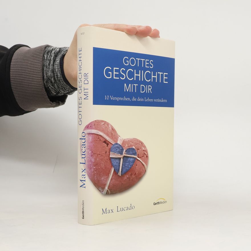 Max Lucado Gottes Geschichte mit dir