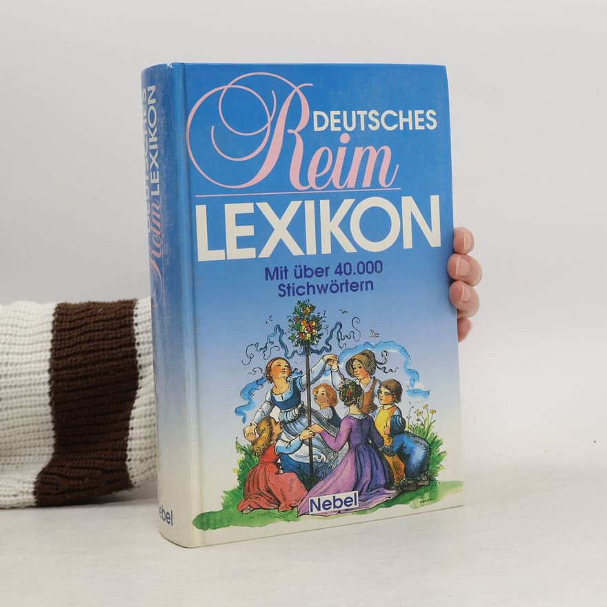 Autorenkollektiv Deutsches Reim Lexikon