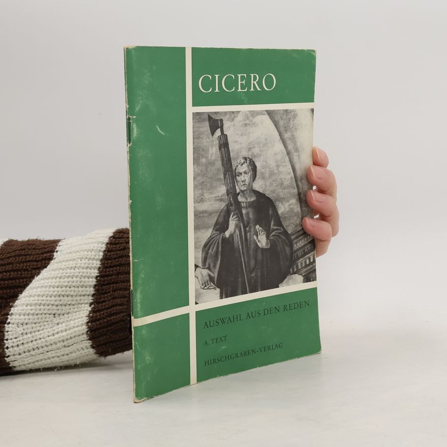 Marcus Tullius Cicero Auswahl aus den Reden A. Text