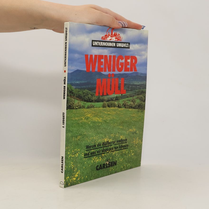 Jeremy K. Leggett Weniger Müll