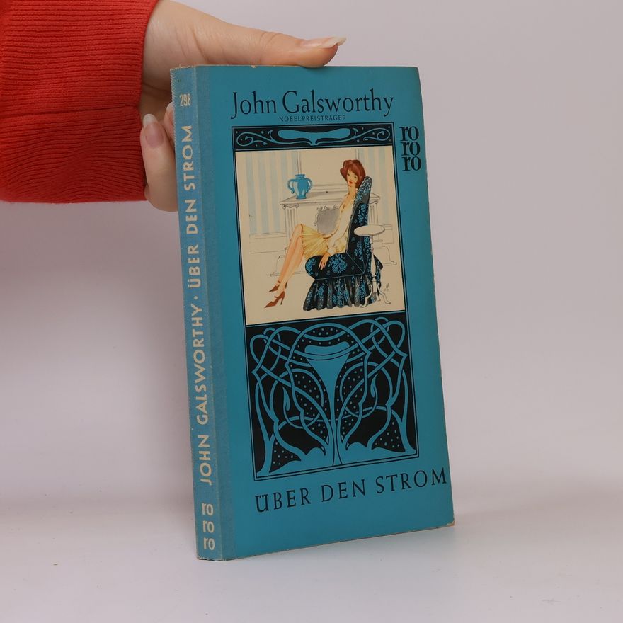 John Galsworthy Über den Strom