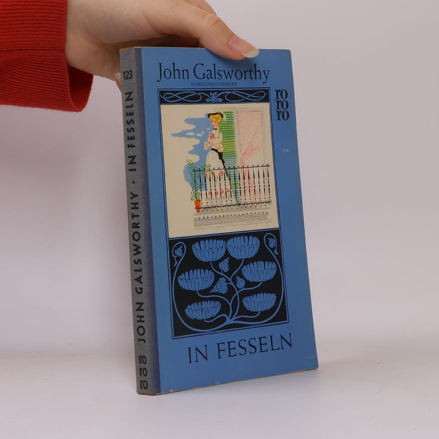 John Galsworthy In Fesseln