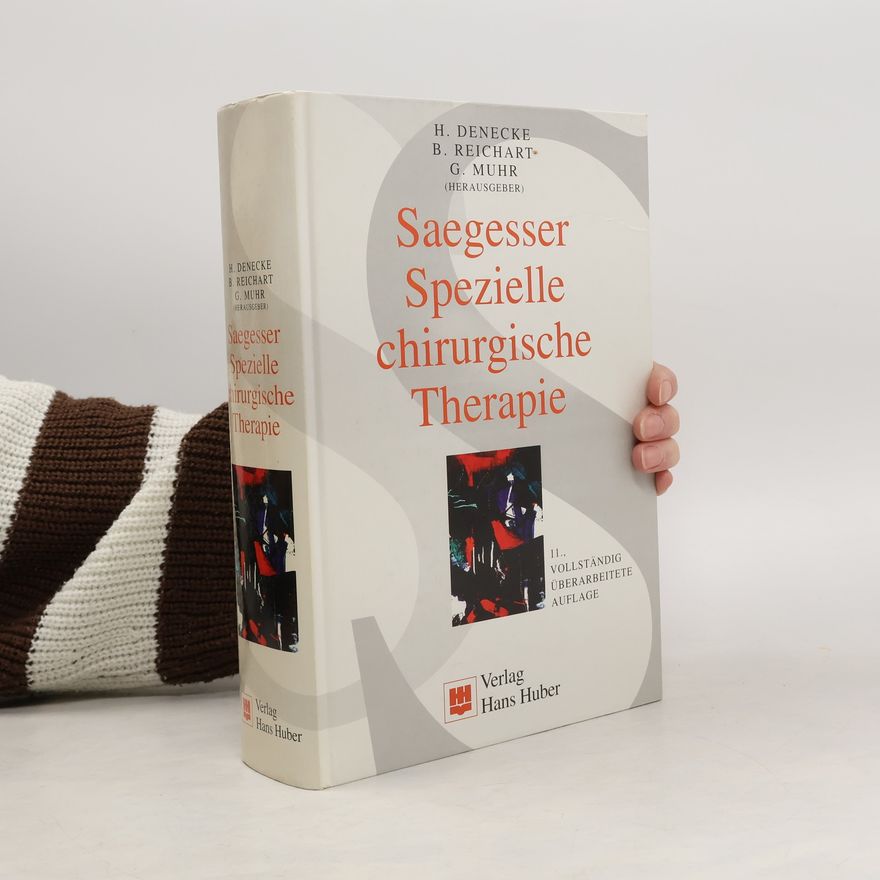 Gert Muhr Saegesser - spezielle chirurgische Therapie
