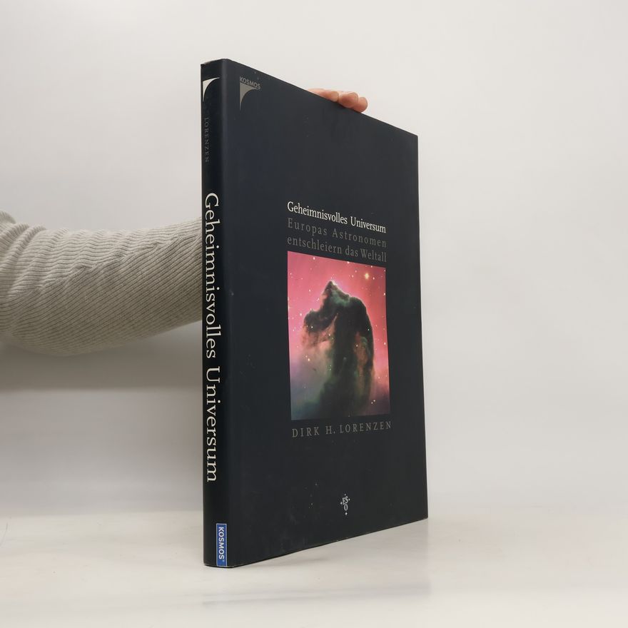 Dirk H. Lorenzen Geheimnisvolles Universum