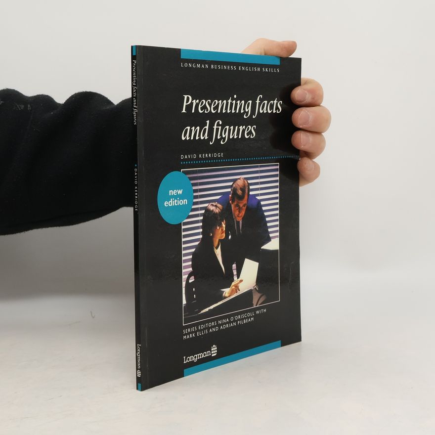 David Kerridge Longman Business English Skills: Presenting Facts and Figures: New Edition