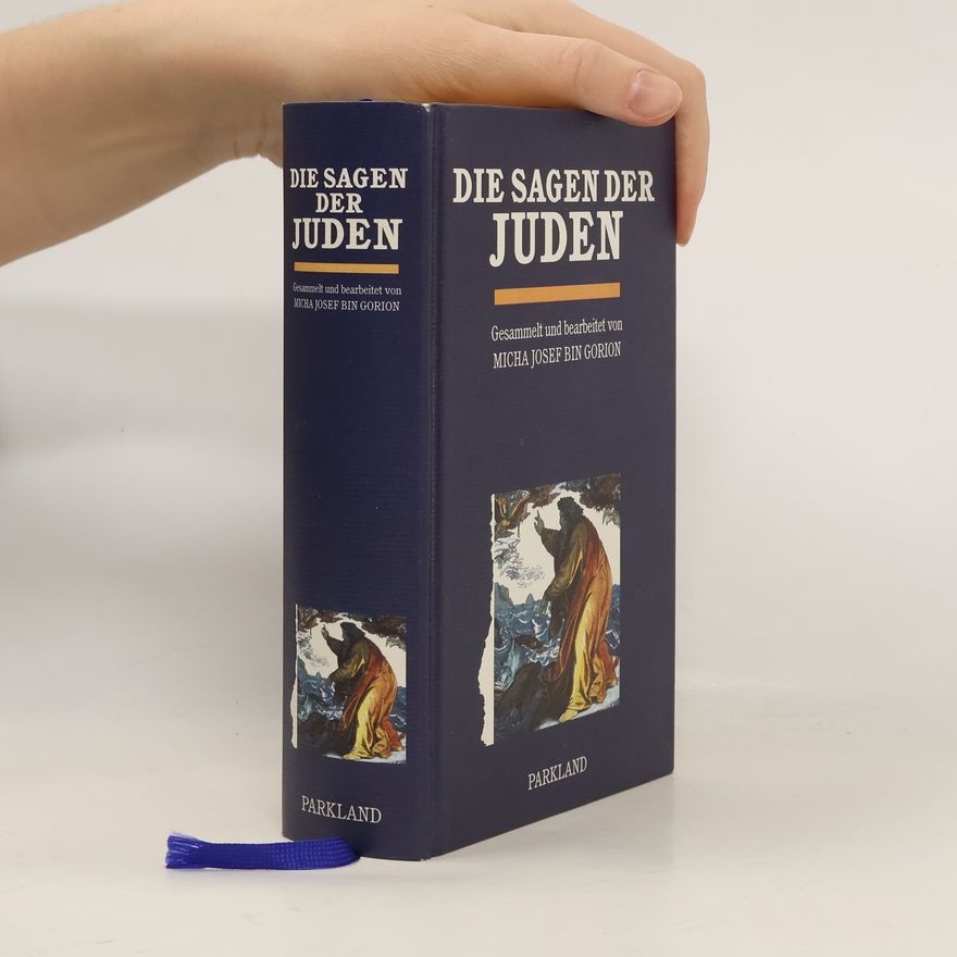 Micha Josef Bin-Gorion Die Sagen der Juden