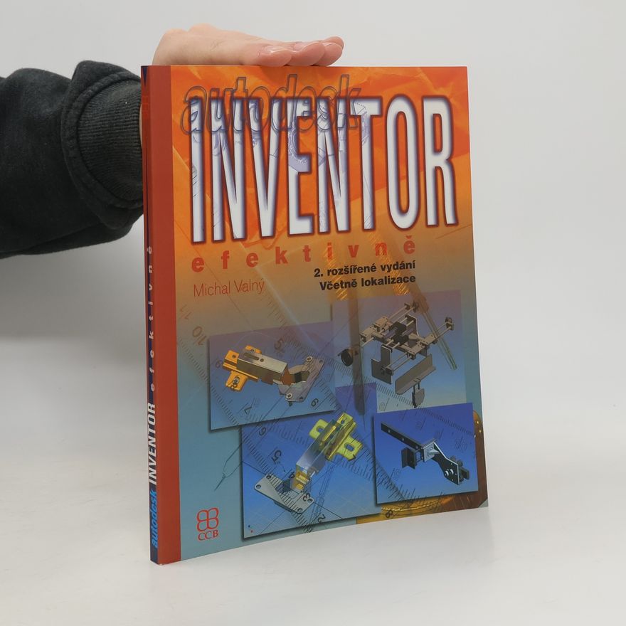 Michal Valný Autodesk Inventor efektivně