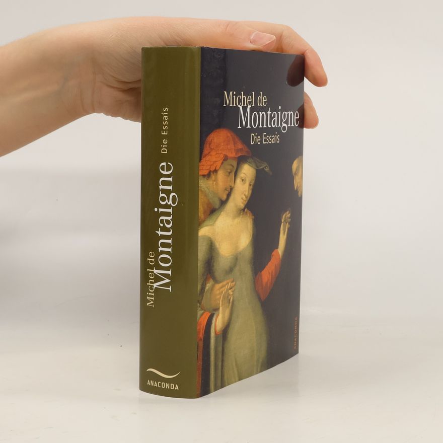 Michel de Montaigne Die Essais