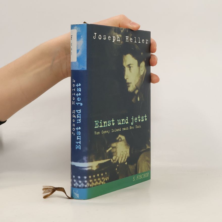Joseph Heller Einst und jetzt