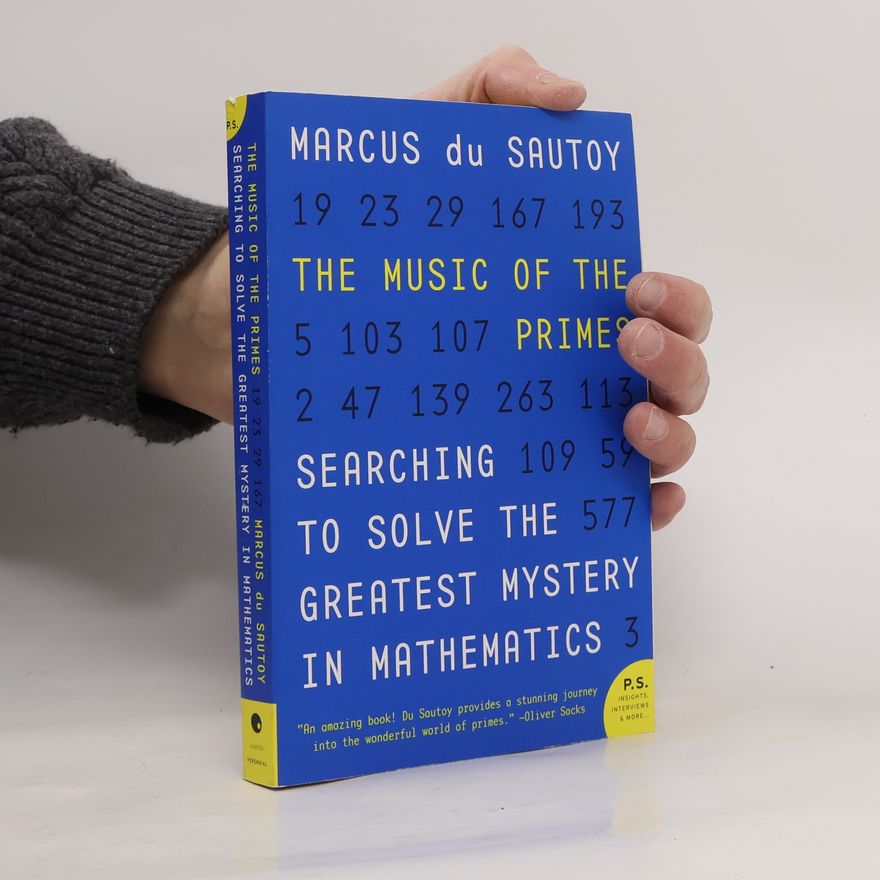 Marcus Du Sautoy The Music of the Primes: Searching to Solve the Greatest Mystery in Mathematics