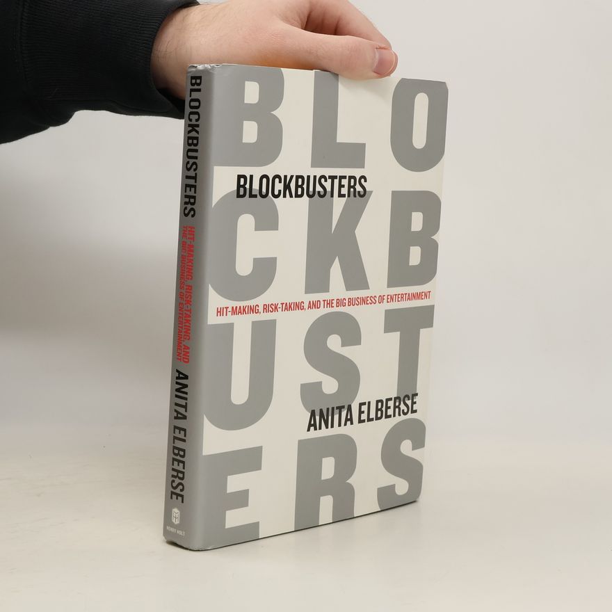 Anita Elberse Blockbusters
