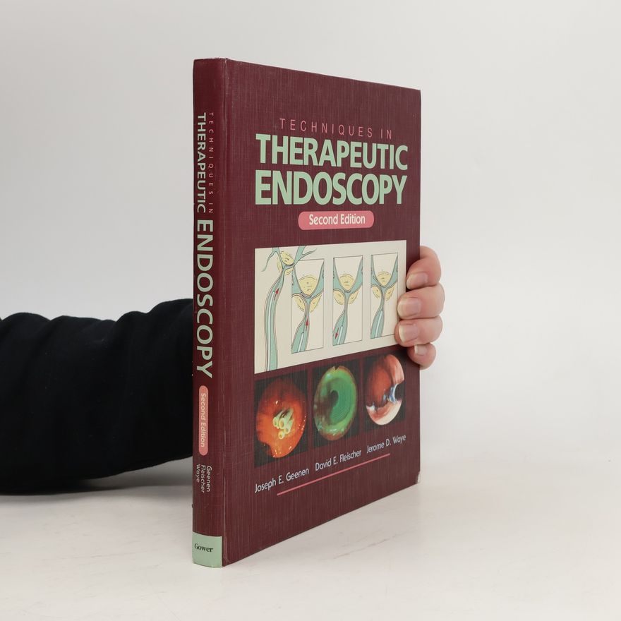 David E. Fleischer Techniques in Therapeutic Endoscopy - Second Edition