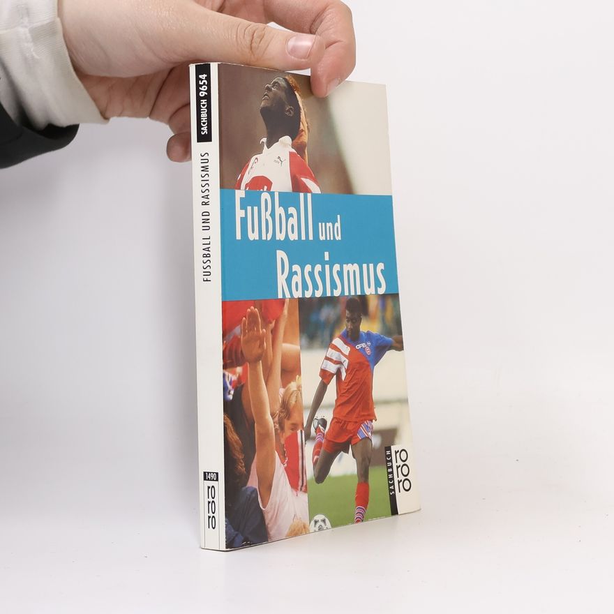 Dietmar Beiersdorfer rororo Sachbuch - 9654: Fussball und Rassismus