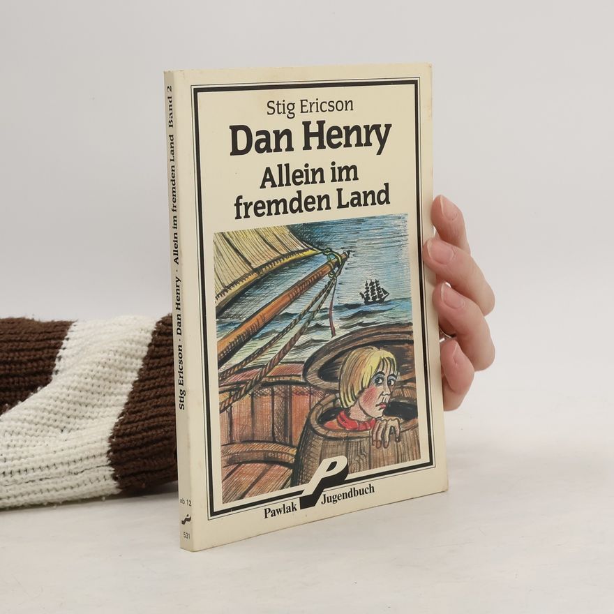 Stig Ericson Dan Henry -- Allein im fremden Land