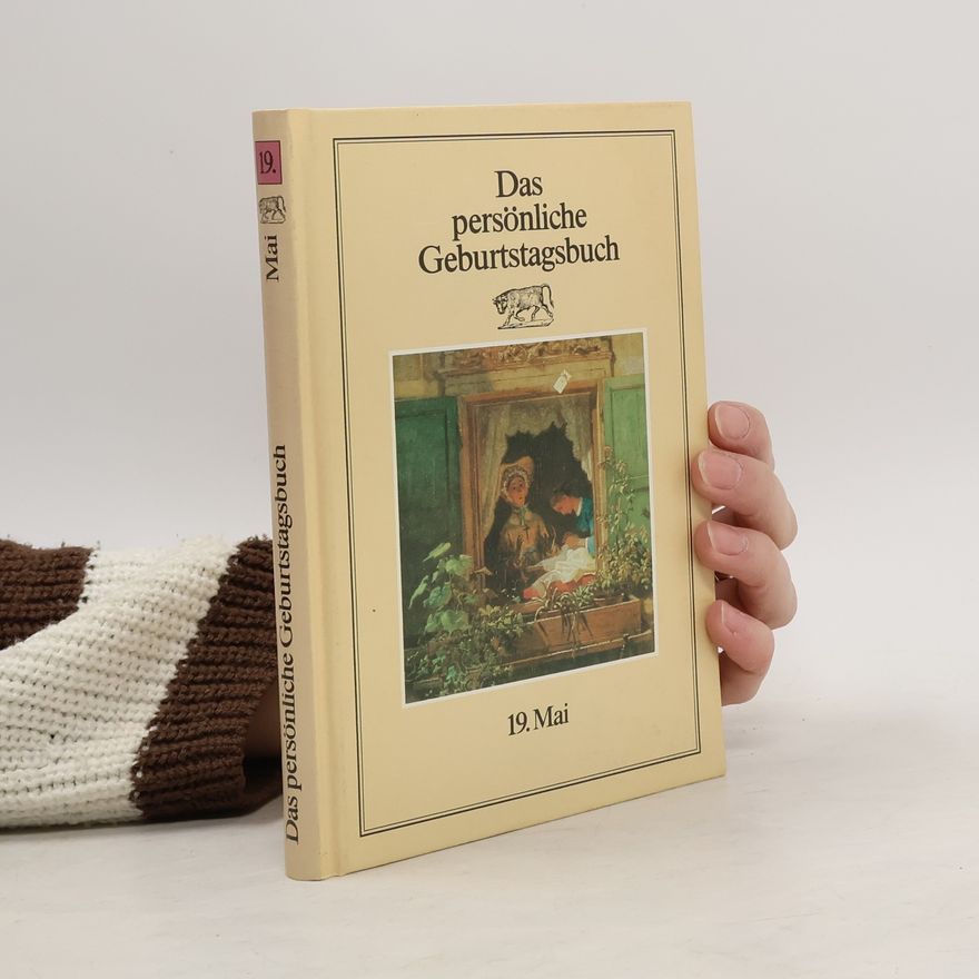 Autorenkollektiv Das persönliche Geburtstagsbuch. 19. Mai