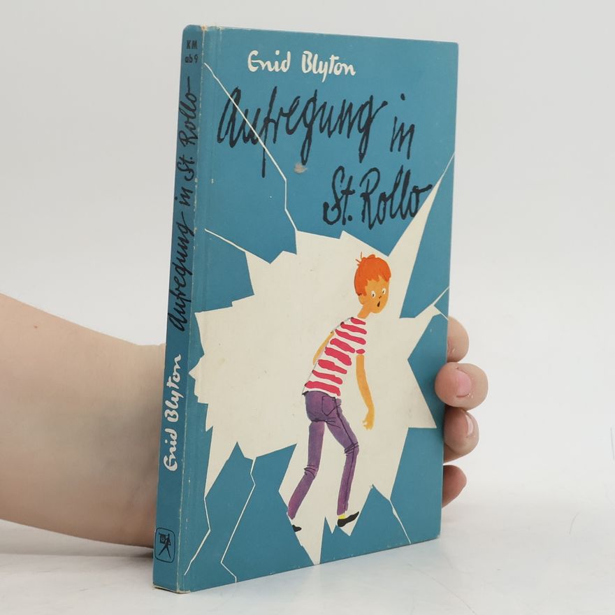 Enid Blyton Aufregung in St. Rollo