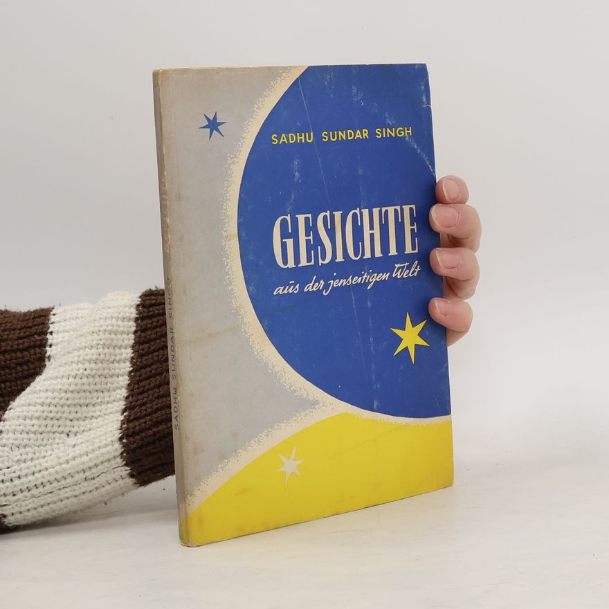 Sadhu Sundar Singh Gesichte