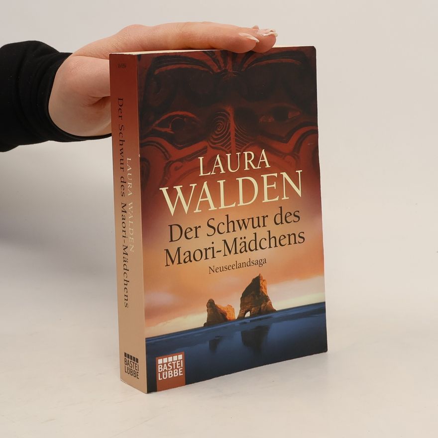 Laura Walden Der Schwur des Maori-Mädchens