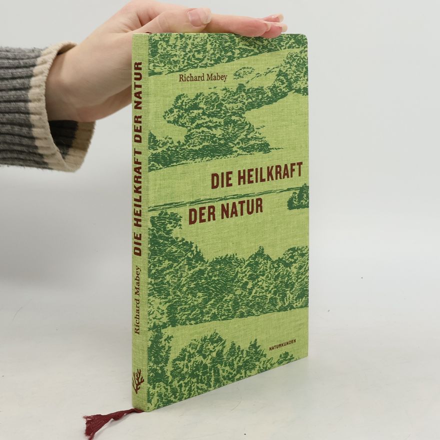 Richard Mabey Die Heilkraft der Natur