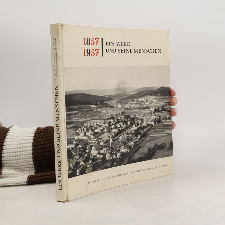 Various authors 1857-1957 Ein werk und seine menschen