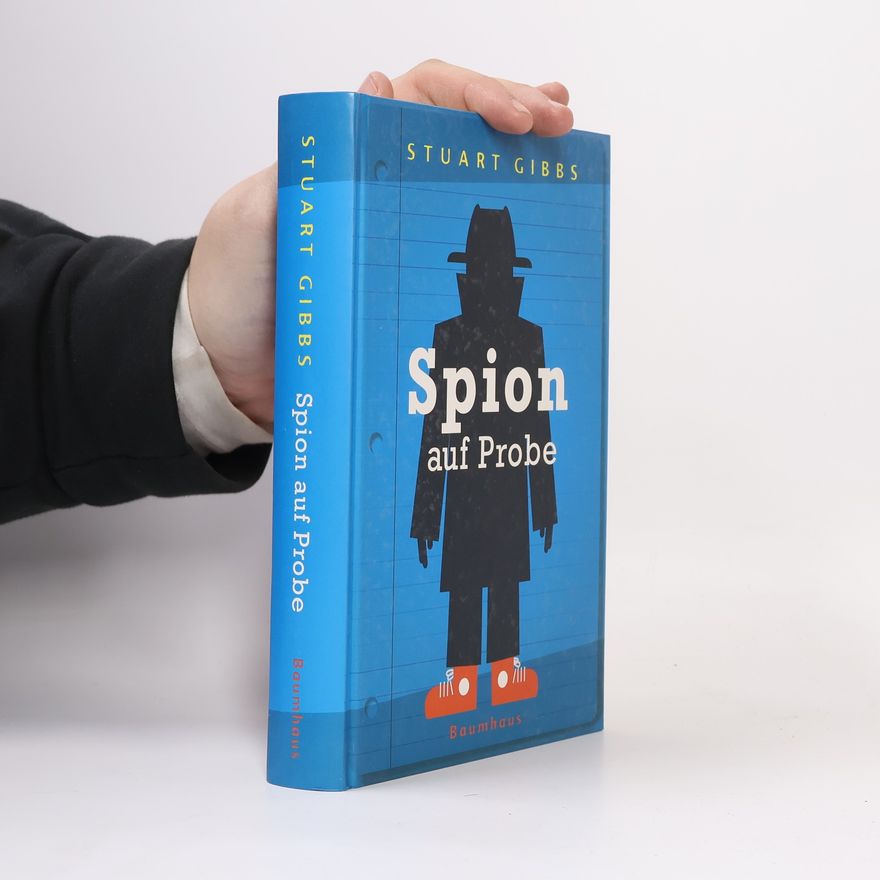 Stuart Gibbs Spion auf Probe