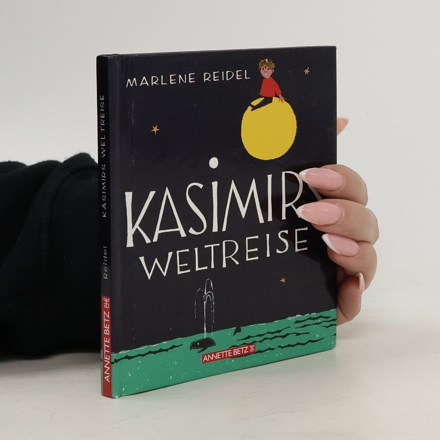 Marlene Reidel Kasimirs Weltreise