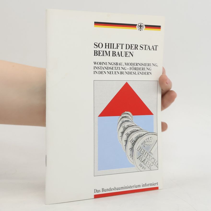 Kolektiv autorů So hilft der Staat beim Bauen
