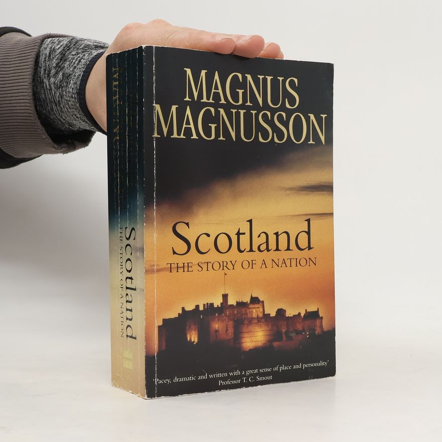 Magnus Magnusson Scotland. The Story of a Nation.