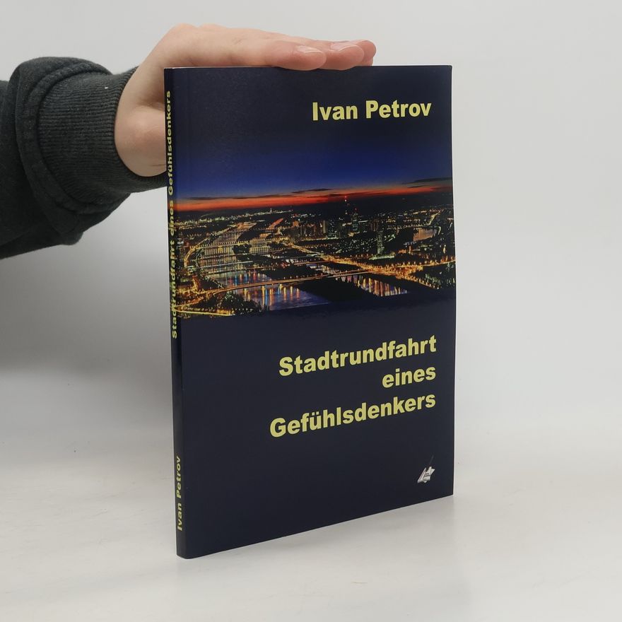 Ivan Petrov Stadtrundfahrt eines Gefühlsdenkers