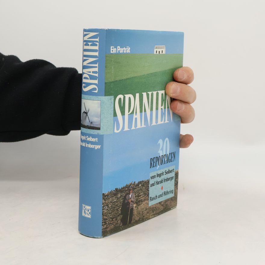 Harald Imberger Spanien - Ein Porträt. 30 Reportagen