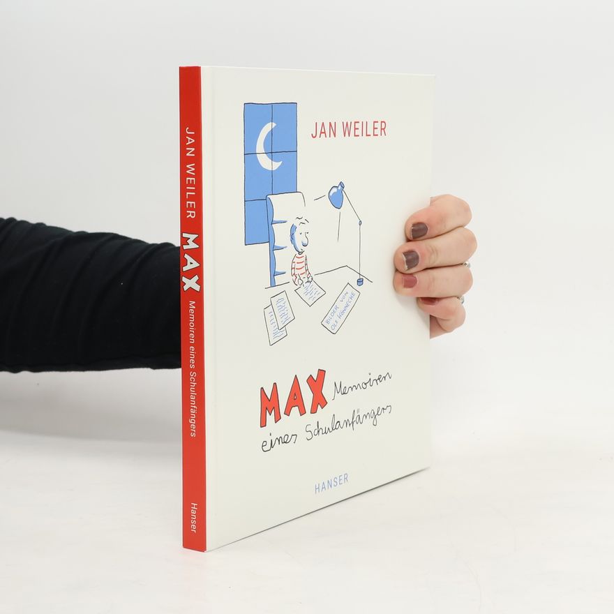 Jan Weiler Max - Memoiren eines Schulanfängers