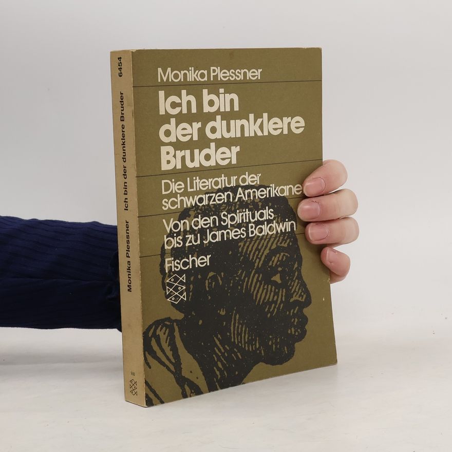 Monika Plessner Ich bin der dunklere Bruder