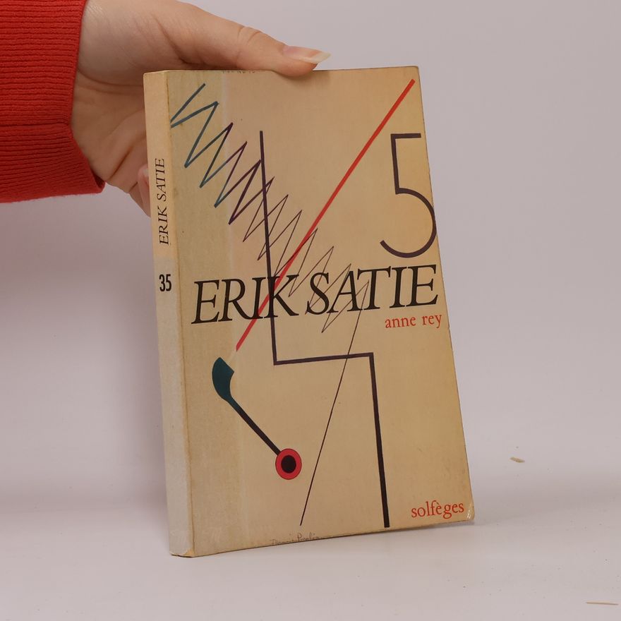 Anne Rey Erik Satie