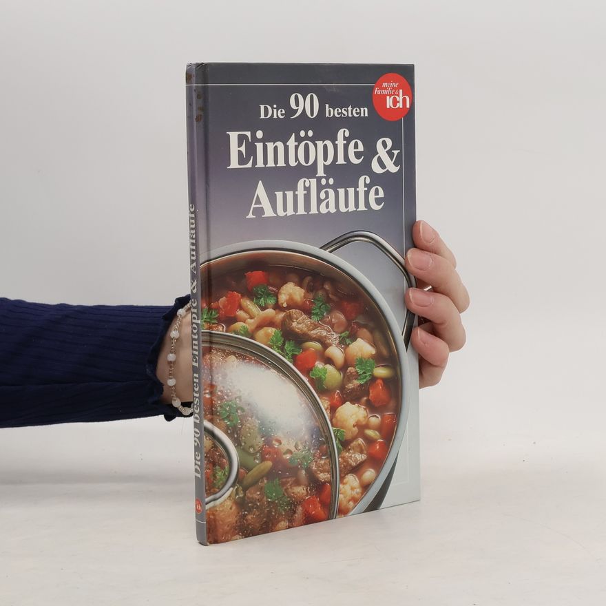 Kolektiv autorů Die 90 besten Eintöpfe Aufläufe
