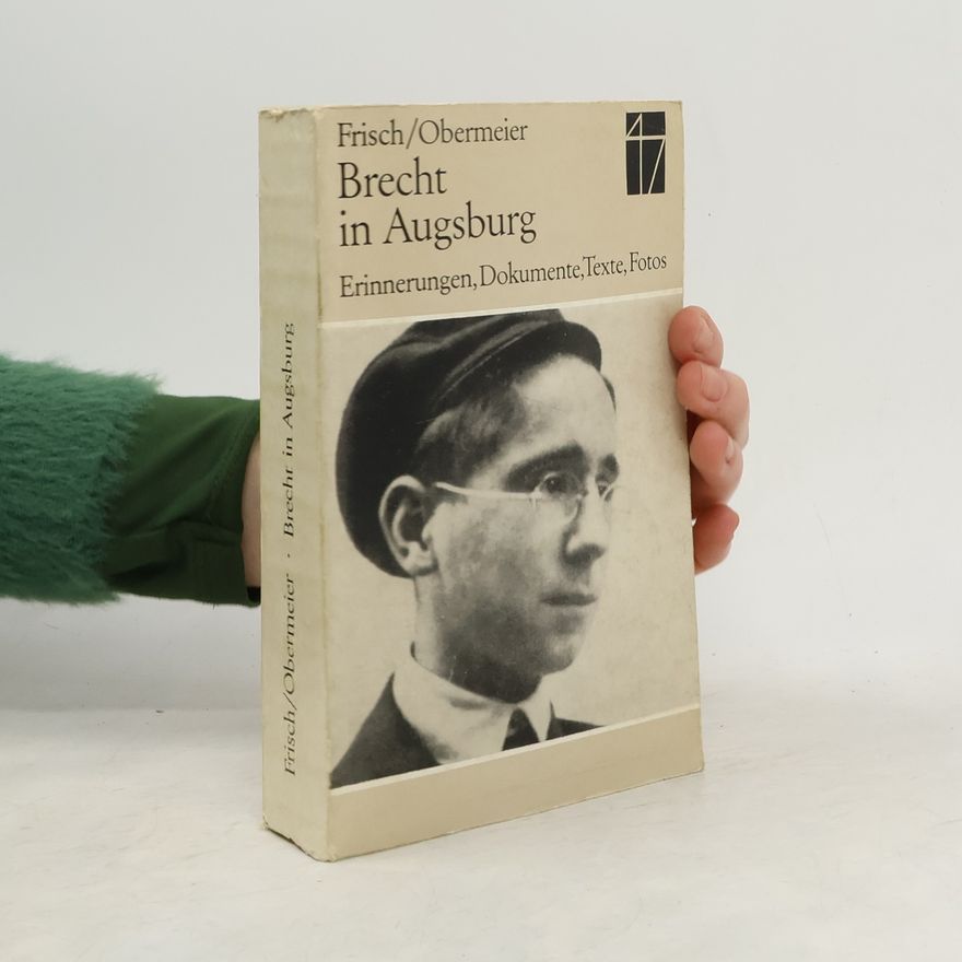 Werner Frisch Brecht in Augsburg