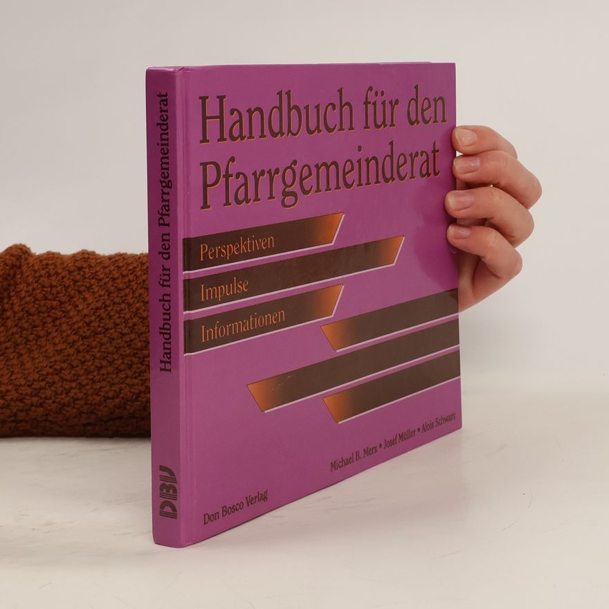 Michael B. Merz Handbuch für den Pfarrgemeinderat