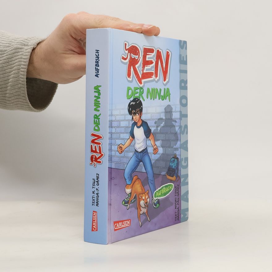 Miyuki Tsuji REN, der Ninja - Band 1 - Aufbruch